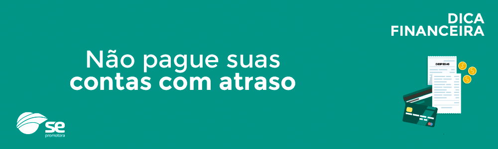 Não pague suas contas com atraso